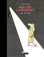 Mule Boy e il presidente. Una spy story di Øyvind Torseter edito da Beisler