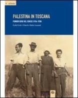 Palestina in Toscana. Pionieri ebrei nel Senese (1934-1938) di Carla Forti, Vittorio H. Luzzatti edito da Aska Edizioni
