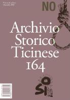 Archivio storico ticinese vol.164 edito da Archivio Storico Ticinese