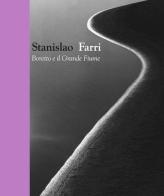 Stanislao Farri. Boretto e il Grande Fiume. Ediz. illustrata edito da Grafiche Step