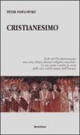 Cristianesimo di Peter Pawlowsky edito da Servitium Editrice