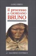 Il processo di Giordano Bruno di Luigi Firpo edito da Salerno Editrice