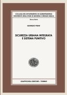 Sicurezza urbana integrata e sistema punitivo di Giorgio Pighi edito da Giappichelli