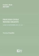 Processo civile. Misure urgenti. Legge 10 novembre 2014, n. 162 di Teresa Puntillo edito da Key Editore