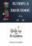 Tutoria notebook 20-21 di Giulia Stirpe edito da Youcanprint