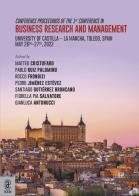 Conference Proceedings of the 1st Conference in Business Research and Management. University of Castilla. La Mancha, Toledo, Spain. May 26th-27th, 2022 edito da Aracne (Genzano di Roma)