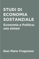 Studi di economia sostanziale di Gian Mario Fragonara edito da ilmiolibro self publishing
