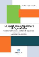 Lo sport come generatore di capabilities. Tra discriminazioni e pratiche di inclusione edito da Merita edizioni