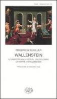 Wallestein di Friedrich Schiller edito da Einaudi