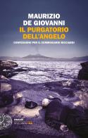 Il purgatorio dell'angelo. Confessioni per il commissario Ricciardi di Maurizio de Giovanni edito da Einaudi