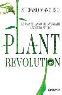 Plant revolution di Stefano Mancuso edito da Giunti Editore