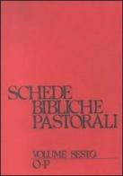 Schede bibliche pastorali vol.6 edito da EDB