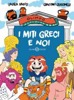 I miti greci e noi. Olimpo activity book di Laura Vaioli, Giacomo Guccinelli edito da Salani