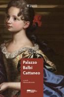 Palazzo Balbi Cattaneo edito da Genova University Press