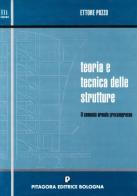 Teoria e tecnica delle strutture vol.3 di Ettore Pozzo edito da Pitagora