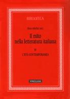 Il mito nella letteratura italiana vol.4 edito da Morcelliana