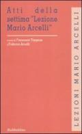 Atti della settima «Lezione Mario Arcelli» (Piacenza, 4 marzo 2011) edito da Rubbettino