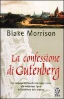 La confessione di Gutenberg di Blake Morrison edito da TEA