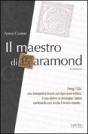 Il maestro di Garamond di Anna Cuneo edito da Sironi