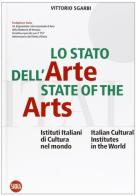 Lo stato dell'arte-State of the Arts. Ediz. bilingue di Vittorio Sgarbi edito da Skira