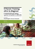 Il parent training oltre la diagnosi. Il metodo ReTe per aiutare i genitori di bambini in difficoltà. Nuova ediz. edito da Erickson