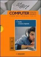 Audio e musica digitale. Il mondo digitale. Con DVD e CD-ROM vol.11 di Silvia Ponzio edito da Mondadori Informatica