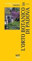 L' orto botanico di Padova edito da SAGEP