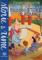 Piccole storie di Roma antica. Ediz. a colori di Stefano Bordiglioni edito da Einaudi Ragazzi