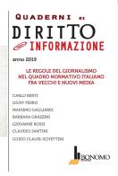 Quaderni di diritto @informazione 2019. Le regole del giornalismo nel quadro normativo italiano fra vecchi e nuovi media edito da Bonomo