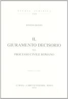 Il giuramento decisorio nel processo civile romano (1913) di Biondo Biondi edito da L'Erma di Bretschneider