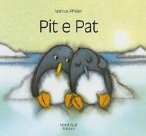 Pit e Pat di Marcus Pfister edito da Nord-Sud