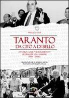 Taranto: da Cito a Di Bello ovvero come «gioiosamente» si dissesta un comune (1994-2006) di Pinuccio Stea edito da Edizioni Pugliesi