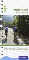 Trentino sud in bici da corsa. Oltre 29.000 m di dislivello e 1.100 chilometri. Lago di Garda, Brenta, alpi della Val di Fiemme, Dolomiti e alpi vicentine di Jörg Holzapfel edito da Sportler