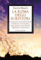La Roma degli scrittori di Daniela Mazzoli edito da Laurana Editore