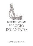 Viaggio incantato di Robert Nathan edito da Atlantide (Roma)