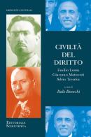 Civiltà del diritto. Emilio Lussu Giacomo Matteotti Silvio Trentin edito da Editoriale Scientifica