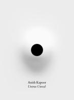 Anish Kapoor. Untrue unreal. Ediz. inglese edito da Marsilio Arte