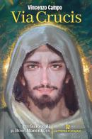 Via crucis di Vincenzo Campo edito da OasiApp La Pietra d'Angolo