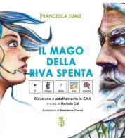 Il mago della riva spenta di Francesca Suale edito da Edizioni Botteghe Invisibili