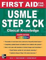 First aid for the USMLE Step 2 CK di Le Tao, Vikas Bhushan edito da McGraw-Hill Education