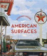 American surfaces di Stephen Shore edito da Phaidon