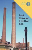 Il Dottor Sax di Jack Kerouac edito da Mondadori