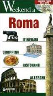 Roma. Itinerari, shopping, ristoranti, alberghi edito da Giunti Editore