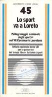 Lo sport va a Loreto. Pellegrinaggio nazionale degli sportivi nel VII centenario lauretano edito da EDB