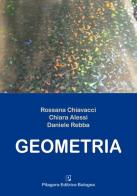 Geometria di Rossana Chiavacci, Chiara Alessi, Daniele Rebba edito da Pitagora