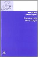 Chimica dei recettori vol.3 di Mario Giannella, Wilma Quaglia edito da CLUEB