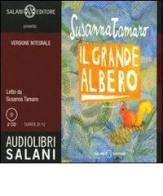 Il grande albero. Audiolibro. 2 CD Audio. Ediz. integrale di Susanna Tamaro edito da Salani