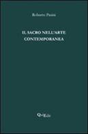 Il sacro nell'arte contemporanea di Roberto Pasini edito da QuiEdit