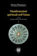 Manifestazioni spirituali nell'Islam. Antologia di alcuni testi fondamentali del sufismo classico (secoli I/VII - VII/XIII) tradotti e commentati. Ediz. integrale edito da Officina di Studi Medievali