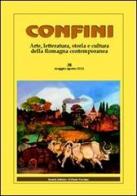 Confini. Arte, letteratura, storia e cultura della Romagna antica e contemporanea vol.28 edito da Il Ponte Vecchio